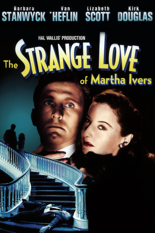 1946 The Strange Love of Martha Ivers movie poster