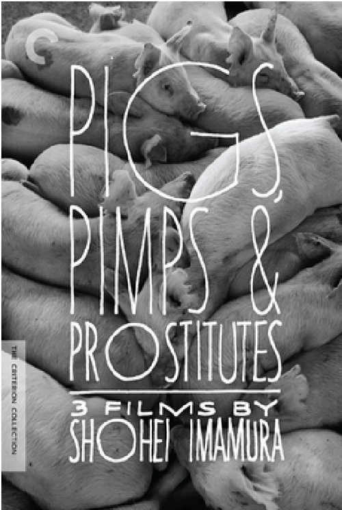 Pigs, Pimps and Prostitutes: 3 Films by Shohei Imamura Poster