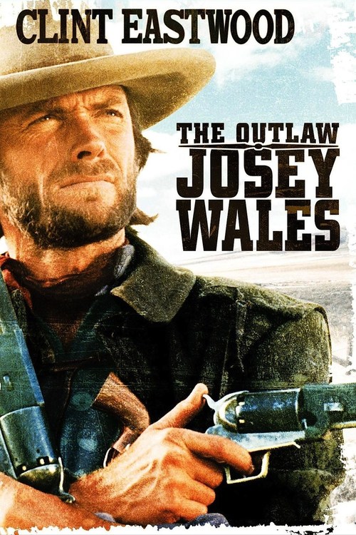 The Outlaw Josey Wales Poster