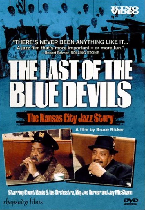 The Last of the Blue Devils: The Kansas City Jazz Story Poster